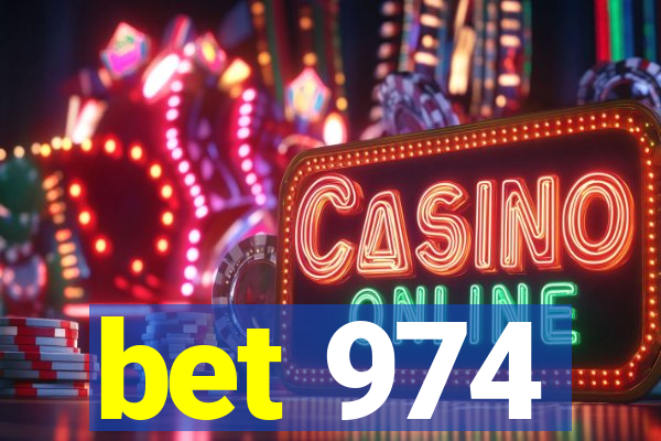 bet 974